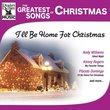 The Greatest Songs of Christmas: I'll Be Home for Christmas