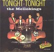 "The Mello-Kings - Tonight, Tonight (Greatest Hits)"
