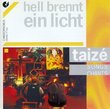 Hell brennt ein Licht: Taizé Songs, Vol. 3