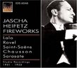 Jascha Heifetz Fireworks