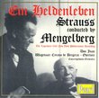 Mengelberg Conducts Strauss: Ein Heldenleben / Don Juan (also includes Wagenaar: Cyrano de Bergerac Overture)