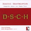 Shostakovich: Complete Works for Piano Trio