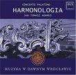 Harmonologia - Muzyka W Dawnym Wroclawiu