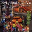 Dirty South Bounce