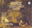 Weber - Der Freischutz (French version with recitatives by Berlioz) / Penin