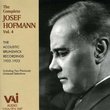 Josef Hofmann, Vol. 4