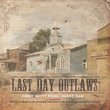 Last Day Outlaws