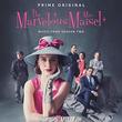 The Marvelous Mrs. Maisel: Season 2 [Music From The Prime Original Series]