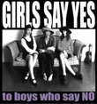 To Boys Who Say No