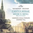 Cantus Missae; Mass in E Minor