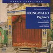 Opera Explained: An Introduction to Leoncavallo's "Pagliacci"