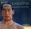 Breathe - Guided Yoga and Breathing Exercises To Relax and Revive