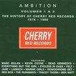 Ambition, Vols. 1-2: The History of Cherry Red Records 1978-1988