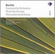 Bartók: Concerto for Orchestra; Music for Strings, Percussion and Celesta