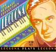 Lecuona: The Ultimate Collection