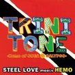 Steel Love Meet Hemo - Trinitone: Home of Soca, Pan, Calypso