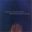 Montreal Sound Matter/Montreal matiere sonore