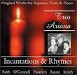 Incantations and Rhymes : for Soprano, Viola and Piano