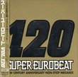 Super Eurobeat - Vol 120