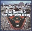 Sounds of the Stadium: Great Moments in New York