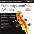Surround Yourself with Schubert [DVD Video + DVD Audio]