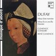 Dufay: Missa Sine Nomine; Missa Ecce Ancilla Domini