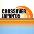 Crossover Japan '05
