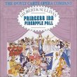 Gilbert & Sullivan: Princess Ida; Pineapple Poll