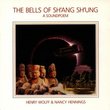 Tibetan Bells IV: The Bells of Sh'ang Sh'ung