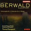 Franz Berwald: Symphonies, Volume 1 - Sinfonie Singulière (No. 3) / Sinfonie Naïve (No. 4) / Elfenspiel - Danish National Radio Symphony Orchestra / Thomas Dausgaard