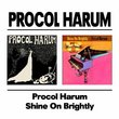 Procol Harum / Shine on Brightly