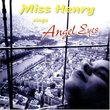 Miss Henry Sings Angel Eyes