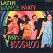 Latin Dance Party 2: 1960's Boogaloo