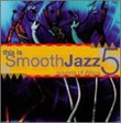 This Is Smooth Jazz, Vol. 5: Sounds of Africa