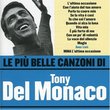 Le Piu Belle Canzoni Di Tony Del Monaco