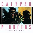 Calypso Pioneers 1912 - 1937
