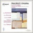 Maurice Ohana: Livre des Prodiges; Anneau du Tamarit; Synaxis