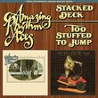 Stacked Deck / Too Stuffed to Jump