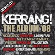 Kerrang the Album '08