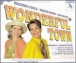 Wonderful Town: First Complete Recording (1998 Studio Cast)