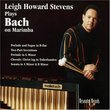 Leigh Howard Stevens plays Bach on Marimba