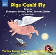Pigs Could Fly - Twentieth-Century Music for Children's Choir