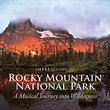 Impressions of Rocky Mountain National Park