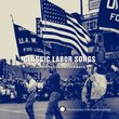 Classic Labor Songs From Smithsonian Flokways