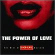 The Power Of Love: The Best Of The Soul Essentials Ballads