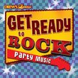 Get Ready To Rock Party Music