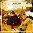 Ludwig Senfl: Deutsche Lieder; Carmina