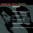 Twelve Inch Mixes