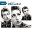 Playlist: The Very Best of Bob Dylan 60's