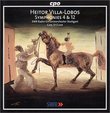 Villa-Lobos: Symphonies 4 & 12 / St. Clair